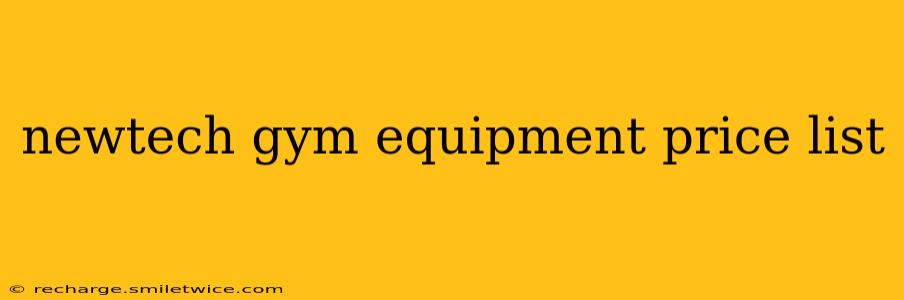 newtech gym equipment price list