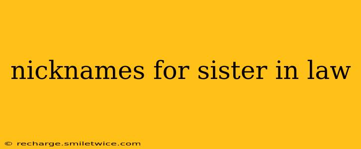 nicknames for sister in law