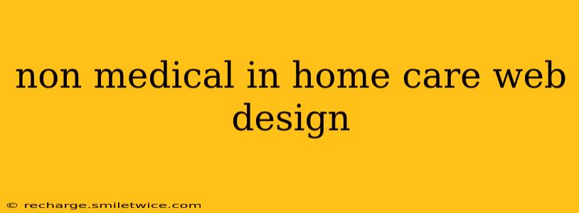 non medical in home care web design