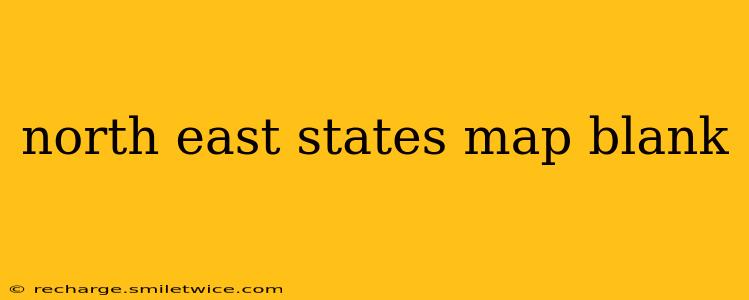 north east states map blank