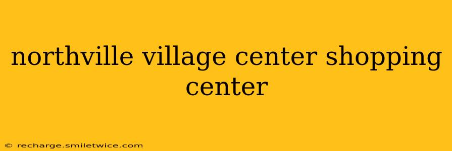 northville village center shopping center