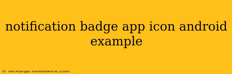 notification badge app icon android example