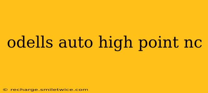 odells auto high point nc