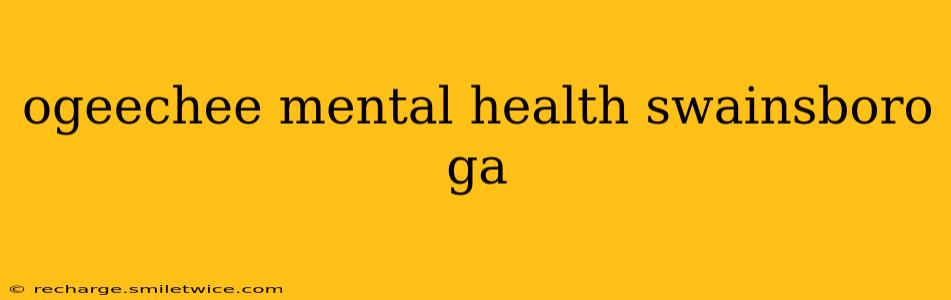 ogeechee mental health swainsboro ga