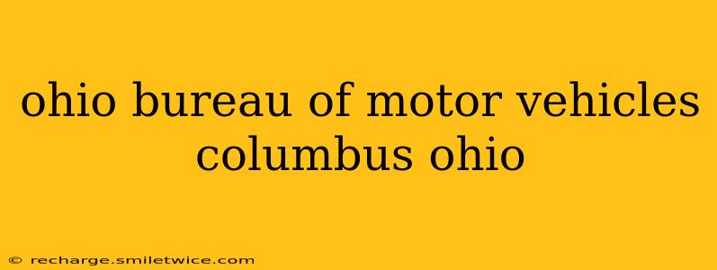 ohio bureau of motor vehicles columbus ohio