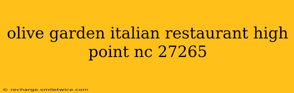olive garden italian restaurant high point nc 27265