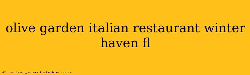olive garden italian restaurant winter haven fl