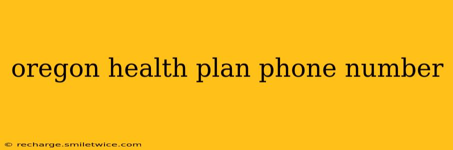 oregon health plan phone number