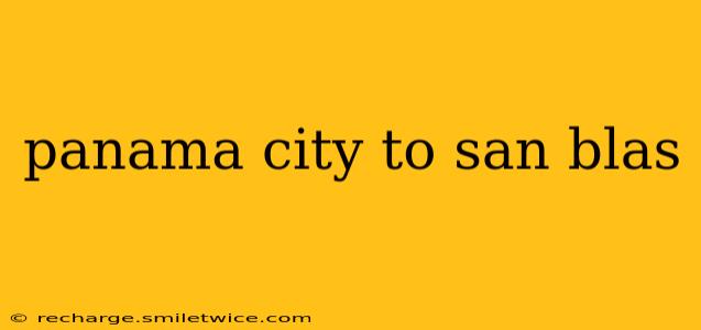 panama city to san blas