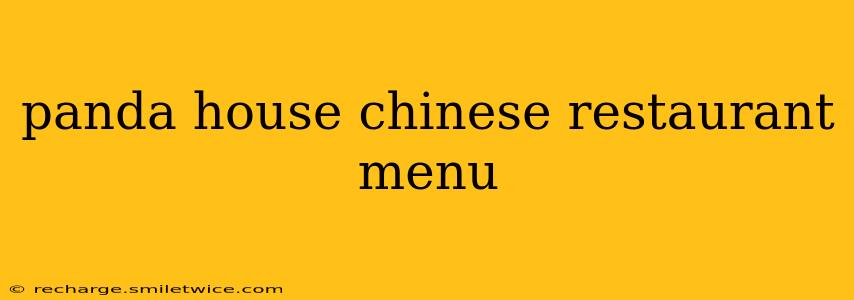 panda house chinese restaurant menu