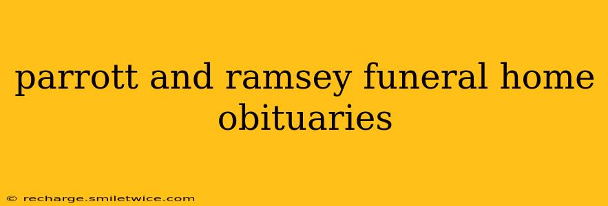 parrott and ramsey funeral home obituaries