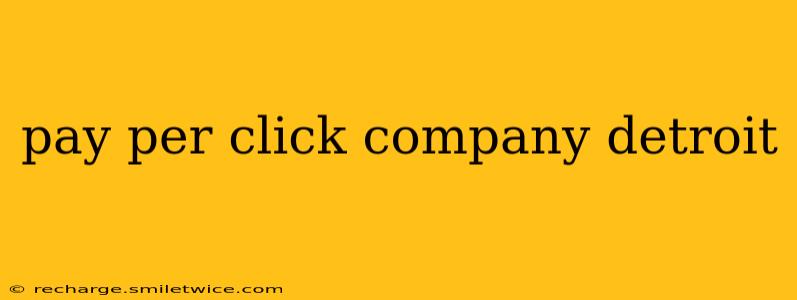 pay per click company detroit