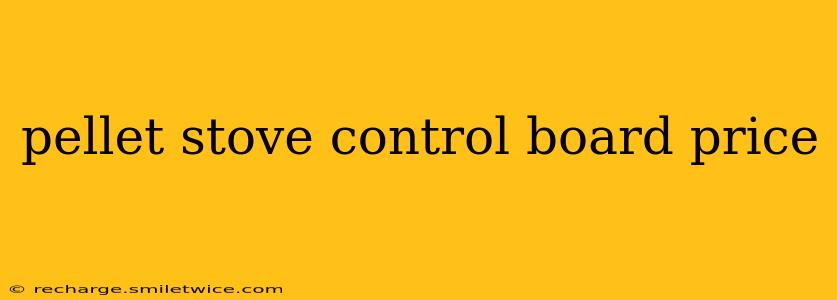 pellet stove control board price