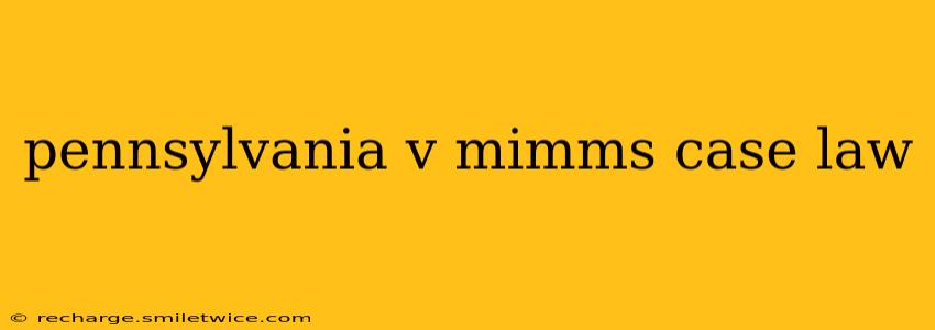 pennsylvania v mimms case law
