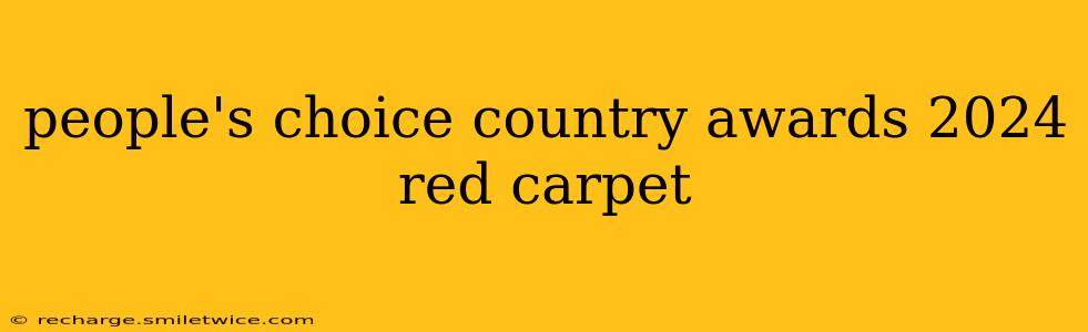 people's choice country awards 2024 red carpet