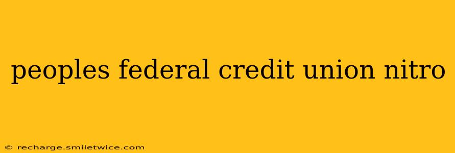 peoples federal credit union nitro