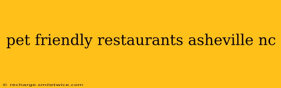 pet friendly restaurants asheville nc