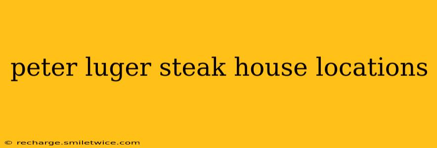 peter luger steak house locations