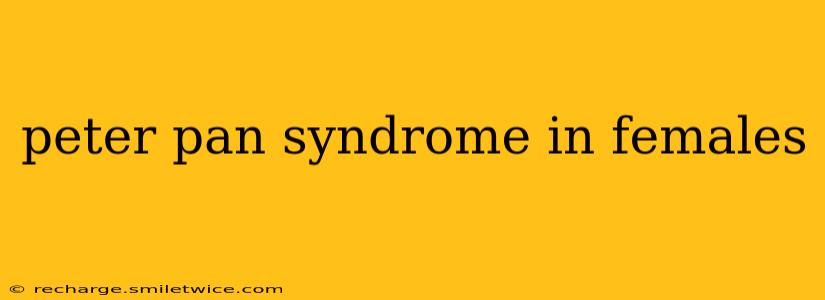 peter pan syndrome in females