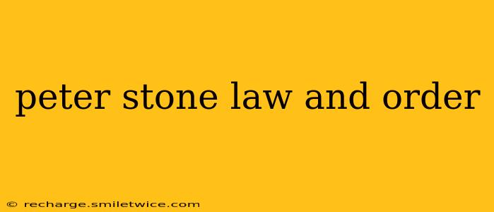 peter stone law and order