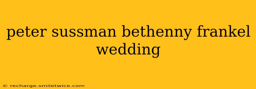 peter sussman bethenny frankel wedding