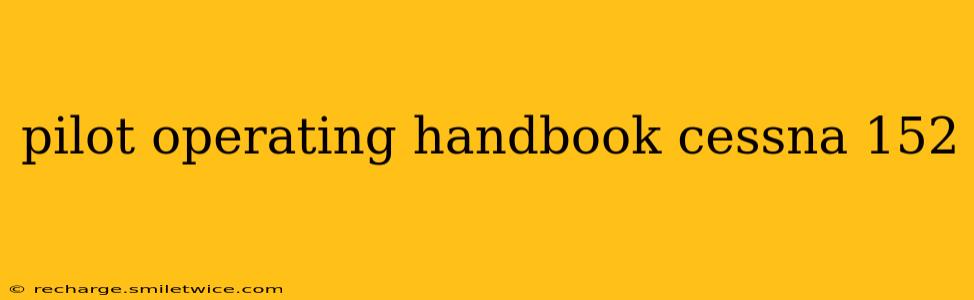 pilot operating handbook cessna 152