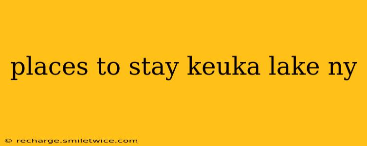 places to stay keuka lake ny