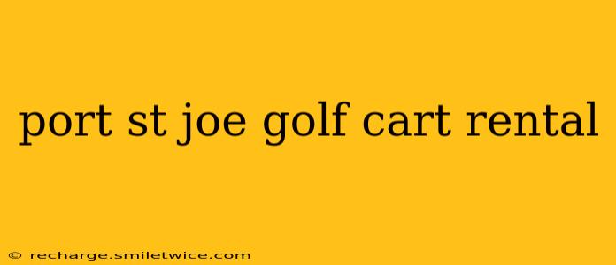 port st joe golf cart rental