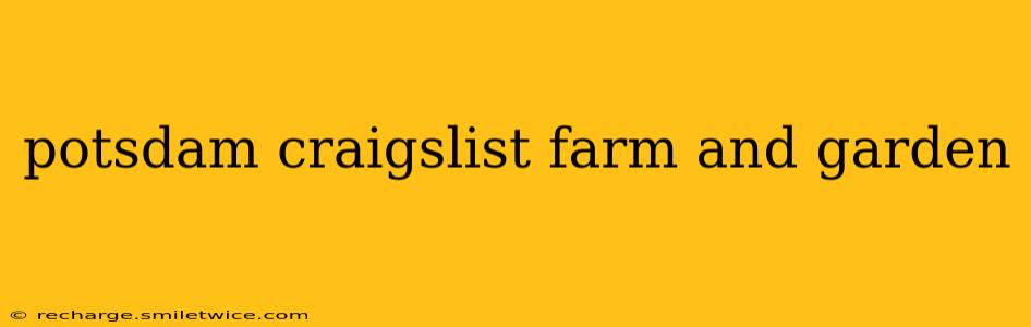 potsdam craigslist farm and garden
