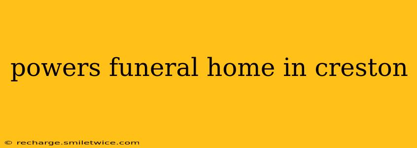 powers funeral home in creston