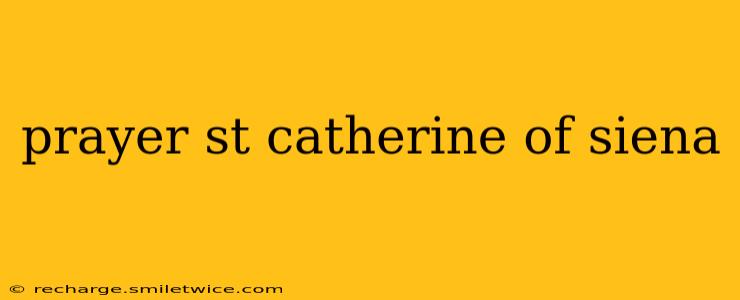 prayer st catherine of siena
