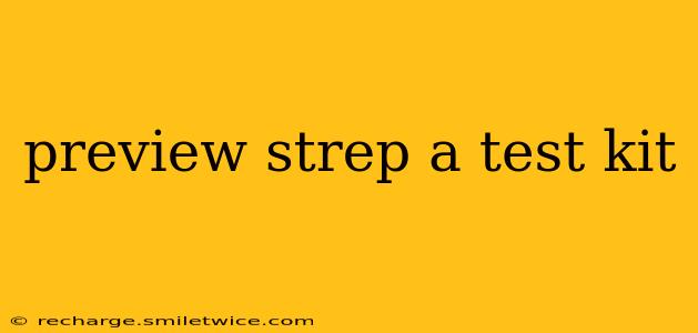 preview strep a test kit