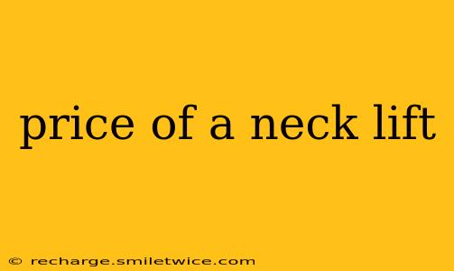 price of a neck lift