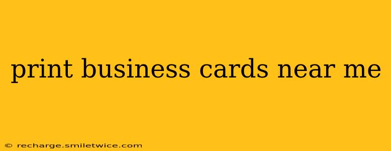 print business cards near me