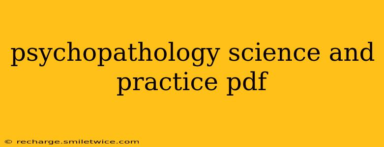 psychopathology science and practice pdf