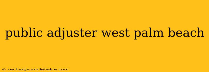 public adjuster west palm beach
