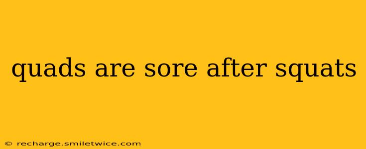 quads are sore after squats