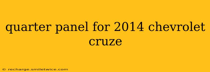quarter panel for 2014 chevrolet cruze