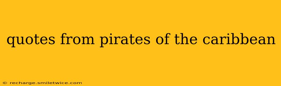 quotes from pirates of the caribbean