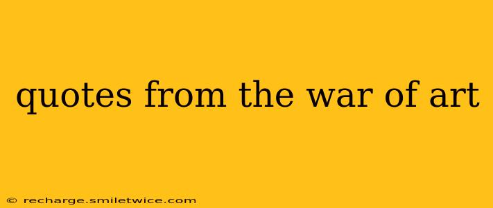 quotes from the war of art
