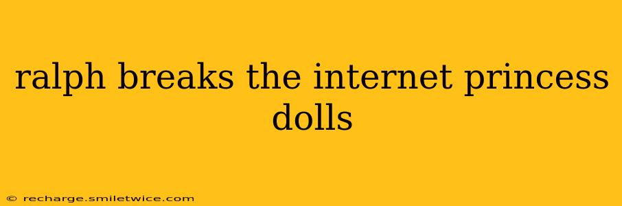 ralph breaks the internet princess dolls