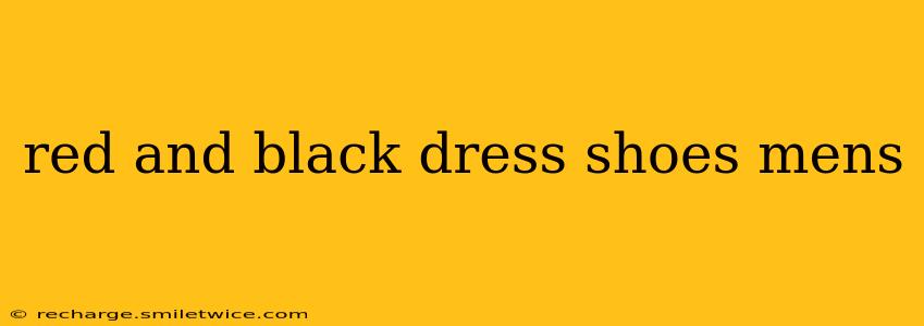 red and black dress shoes mens