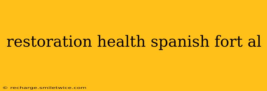 restoration health spanish fort al