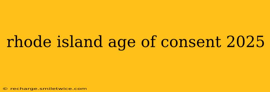 rhode island age of consent 2025