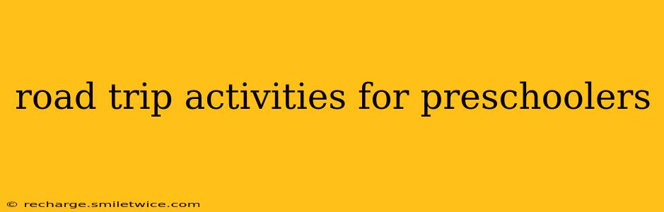 road trip activities for preschoolers