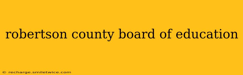 robertson county board of education