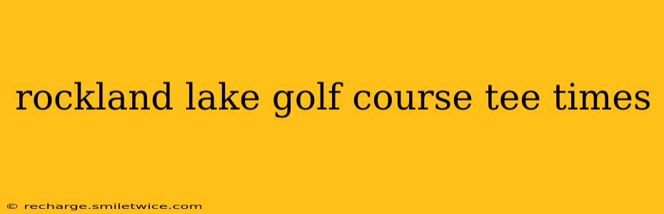 rockland lake golf course tee times