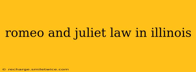 romeo and juliet law in illinois