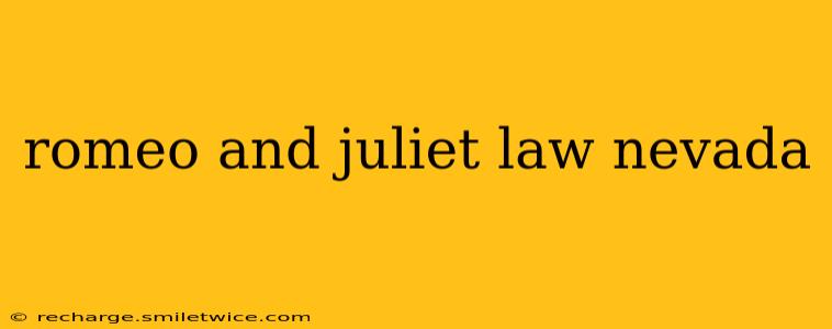 romeo and juliet law nevada