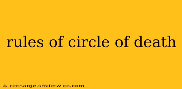 rules of circle of death